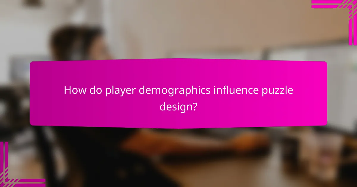 How do player demographics influence puzzle design?
