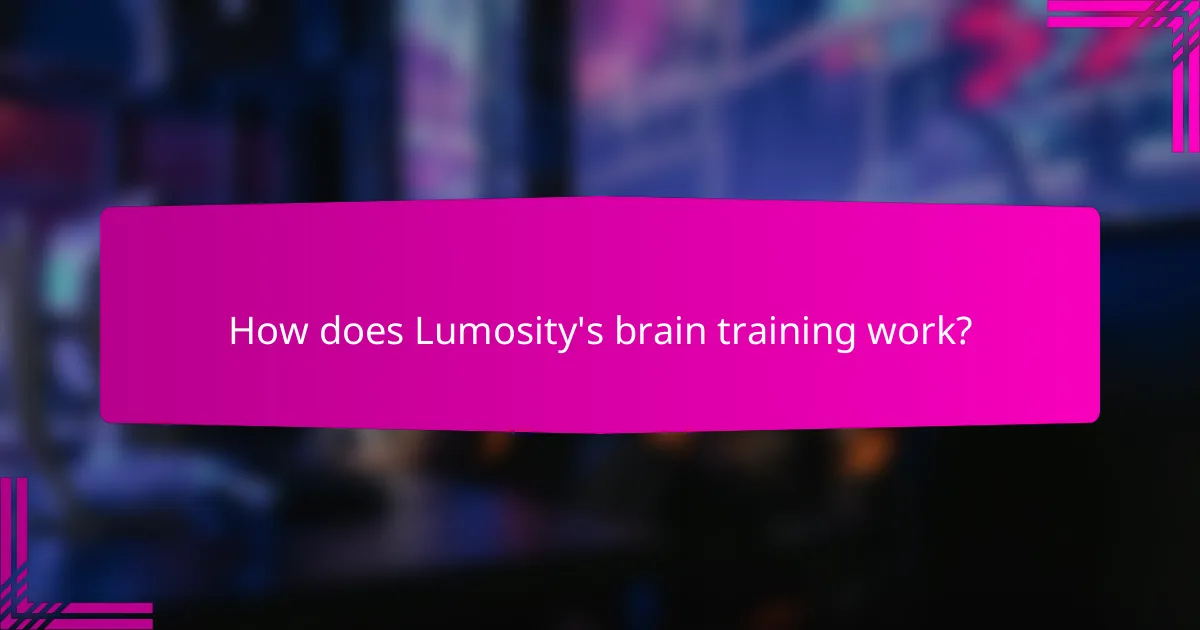 How does Lumosity's brain training work?