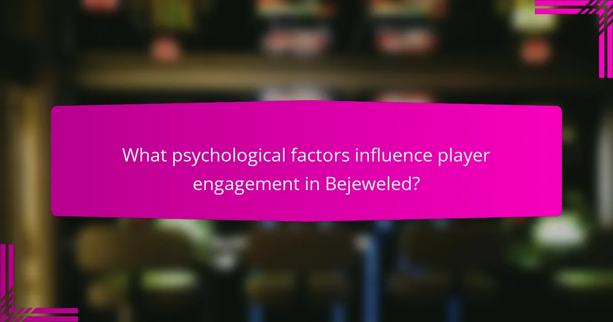 What psychological factors influence player engagement in Bejeweled?